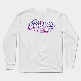 Kindergarden Teacher Long Sleeve T-Shirt